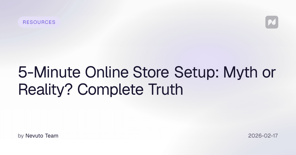 5-Minute Online Store Setup: Myth or Reality? Complete Truth