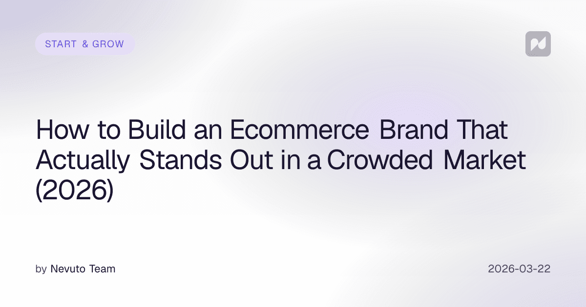 How to Build an Ecommerce Brand That Actually Stands Out in a Crowded Market (2026)