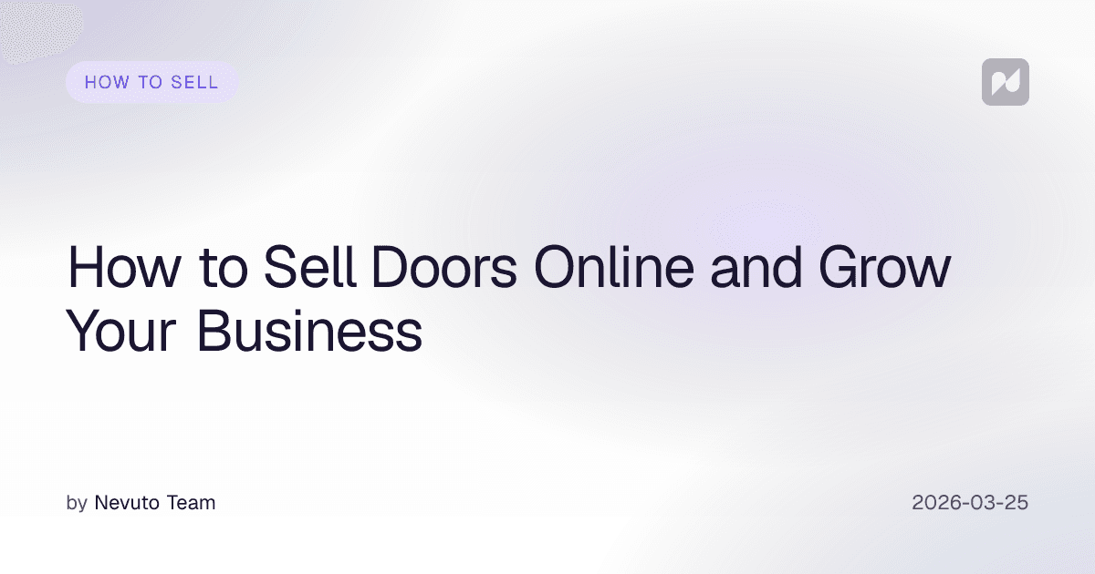 How to Sell Doors Online and Grow Your Business